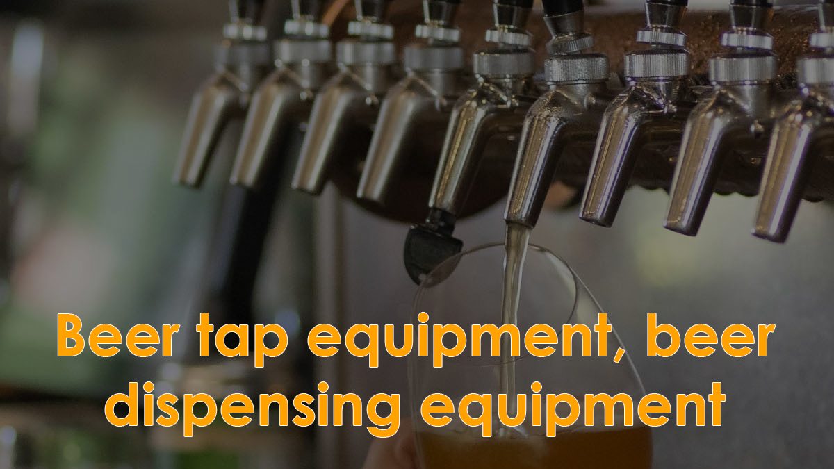 beer dispensing equipment